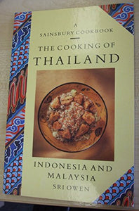 THE COOKING OF THAILAND, INDONESIA & MALAYSIA. 