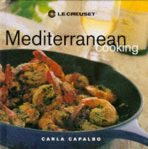 Le Creuset's Mediterranean Cooking 