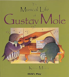 The Musical Life of Gustav Mole 