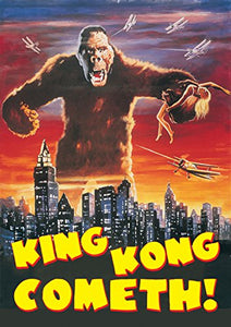 King Kong Cometh: 