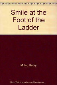 Smile at the Foot of the Ladder 