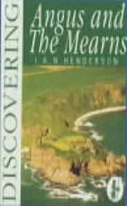 Discovering Angus and the Mearns 