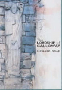 The Lordship of Galloway 