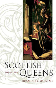 Scottish Queens 1034-1714 