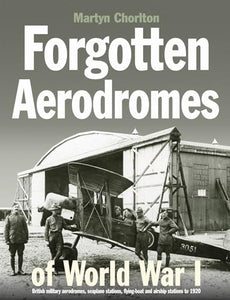 Forgotten Aerodromes of World War I 