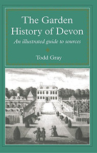 The Garden History Of Devon 