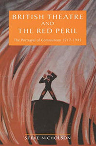 British Theatre And The Red Peril 