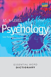 AS/A-level Psychology Essential Word Dictionary 