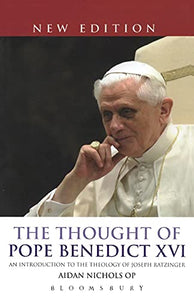 The Thought of Pope Benedict XVI new edition 