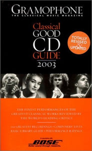 The Gramophone Classical Good CD Guide 