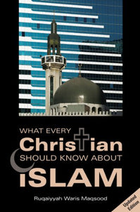 What Every Christian Should Know About Islam 