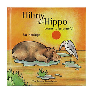 Hilmy the Hippo Learns to be Grateful 