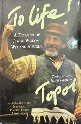 TO LIFE! A TREASURY OF JEWISH WIT