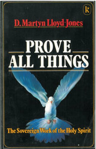 Prove All Things 