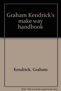 Graham Kendrick's make way handbook 