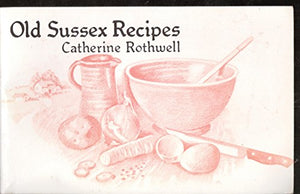 Old Sussex Recipes 