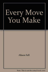 Every Move You Make 