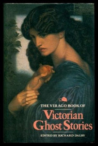 The Virago Book of Victorian Ghost Stories 