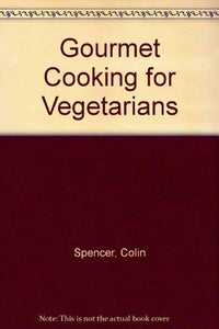 Gourmet Cooking for Vegetarians 