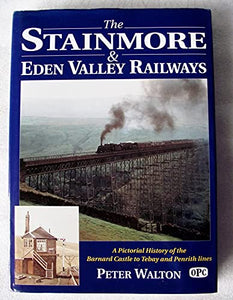 The Stainmore & Eden Valley Railways 