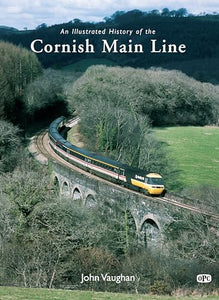 An Illustrated History of the Cornish Main Line 