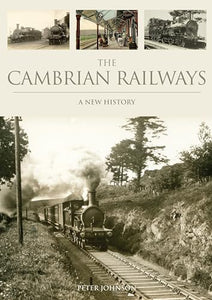 The Cambrian Railways: A New History 