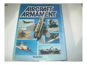 The Illustrated Encyclopaedia of Aircraft Armament 