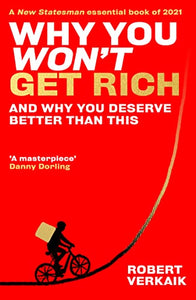 Why You Won’t Get Rich 