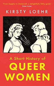 A Short History of Queer Women 