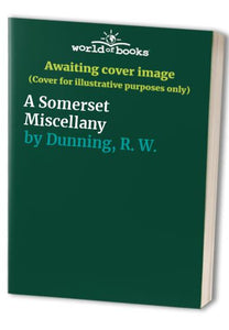 A Somerset Miscellany 