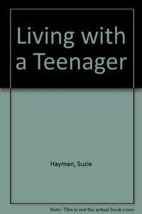 Living with a Teenager 