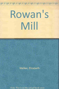 Rowan's Mill 