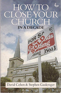 How to Close Your Church in a Decade 