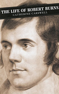 The Life Of Robert Burns 