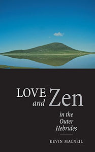 Love And Zen In The Outer Hebrides 