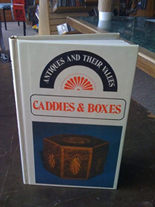 Caddies and Boxes 