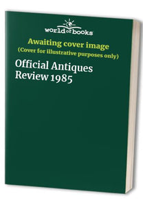 Official Antiques Review 