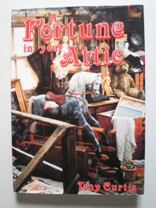 A Fortune in Your Attic 