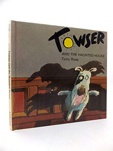 Towser and the Haunted House 