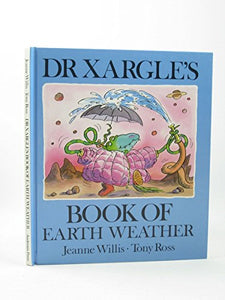 Dr. Xargle's Book of Earth Weather 