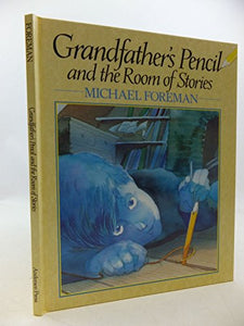 Grandfather's Pencil and the Room of Stories 