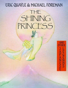 The Shining Princess and Other Japanese Legends 