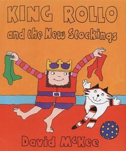 King Rollo And The Stockings 