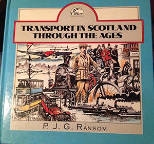 Transport in Scotland Through the Ages 