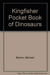 Kingfisher Pocket Book of Dinosaurs 