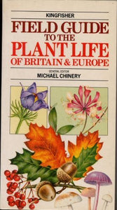 Field Guide to the Plant Life of Britain and Europe 