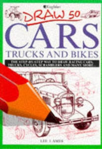 Draw 50 Cars, Trucks and Bikes 