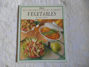 Vegetables & Salads (All Colour Cookery Library) 