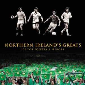 Northern Ireland's Greats 