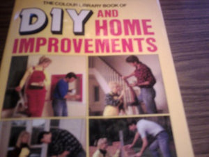 The Colour Library Book of DIY and Home Improvement 